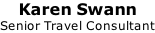 Karen Swann Senior Travel Consultant